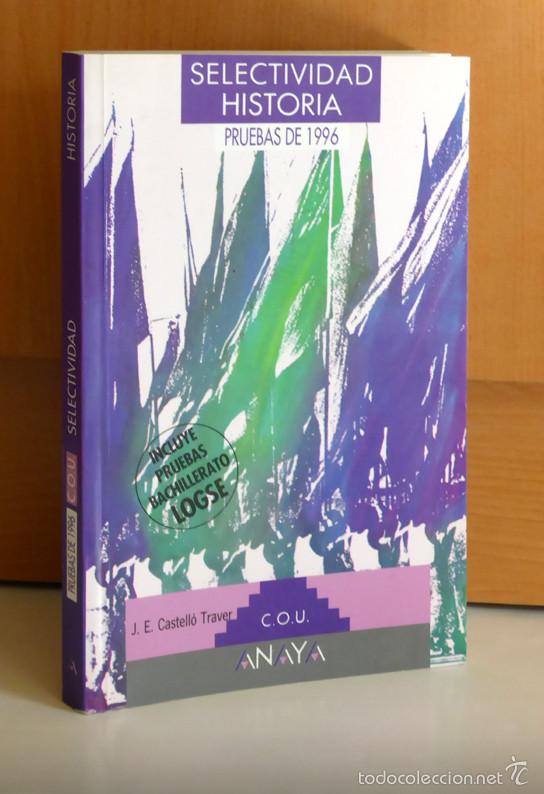 Libros: SELECTIVIDAD - PRUEBAS 1996 - HISTORIA - Foto 1