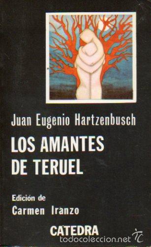 Libros: LOS AMANTES DE TERUEL. Edici&oacute;n de Carmen Iranzo. - Foto 1