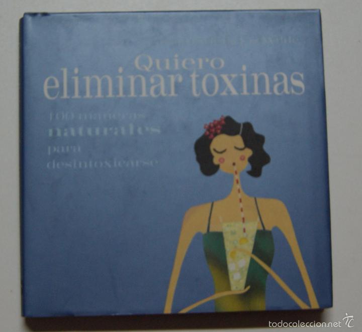 Libros: Quiero Eliminar Toxinas / Morley - Foto 1