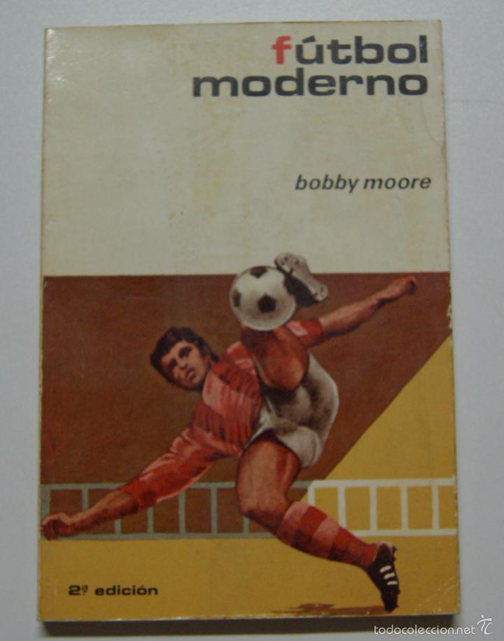 Libros: F&Uacute;TBOL MODERNO / MOORE, Bobby - Foto 1