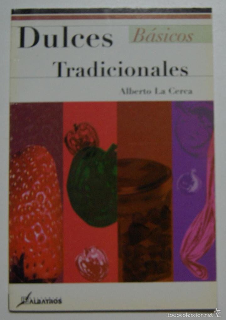 Libros: Dulces tradicionales / Alberto M. Lacerca - Foto 1