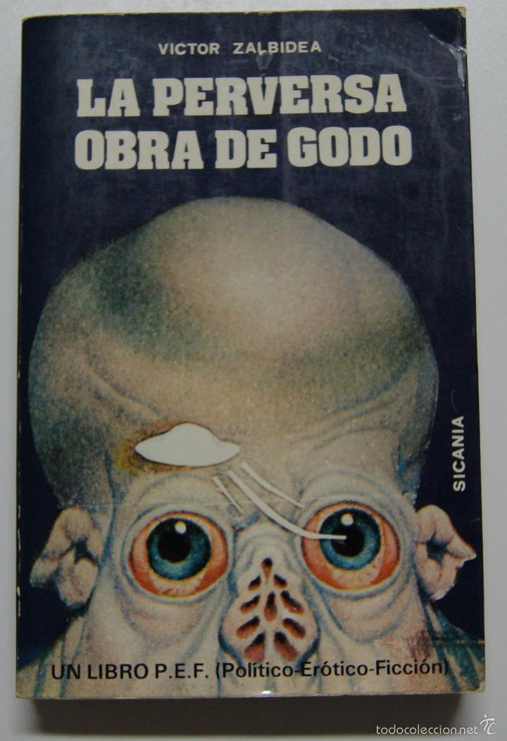 Libros: La perversa obra de Godo / Zalbidea, Victor - Foto 1