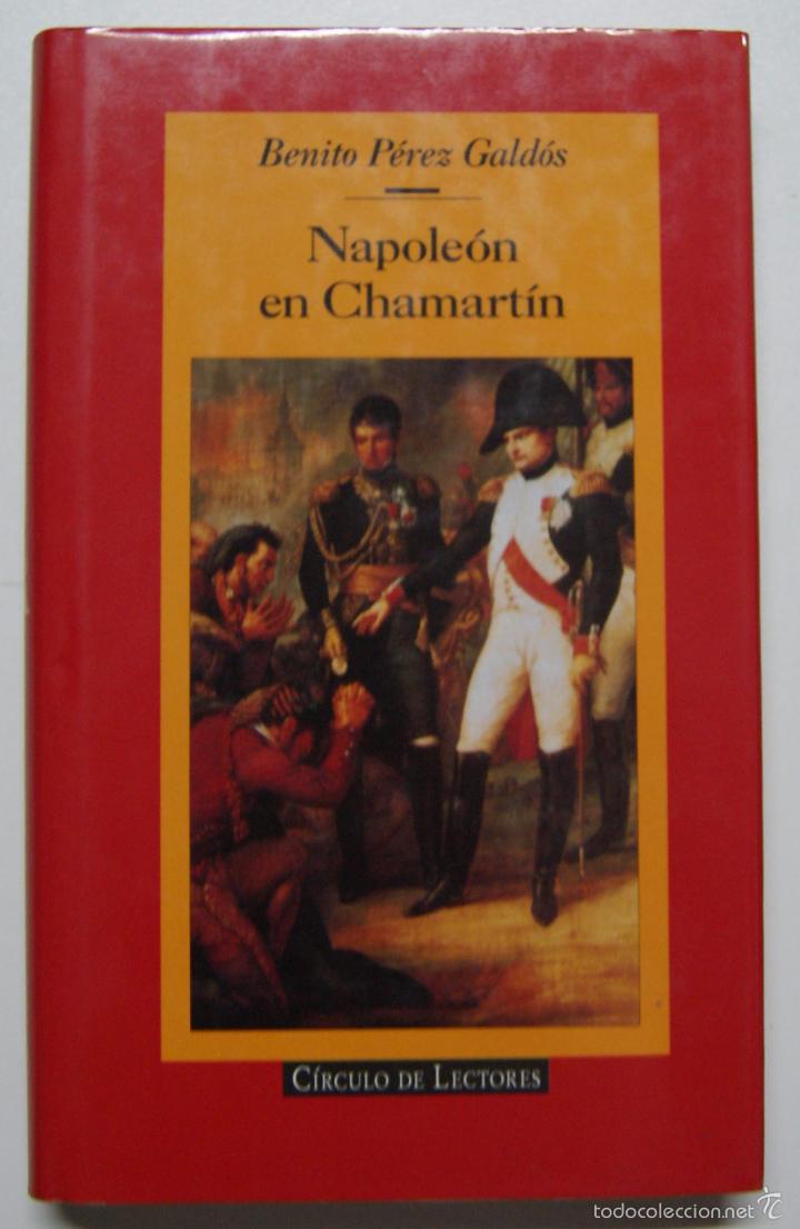 Libros: Napole&oacute;n en Chamart&iacute;n / Benito P&eacute;rez Gald&oacute;s - Foto 1