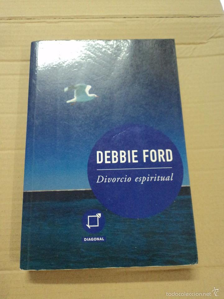 Libros: Divorcio Espiritual - Debbie Ford - Foto 1
