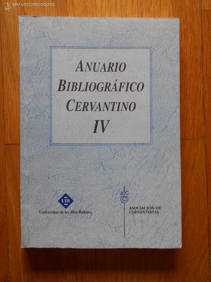 Libros: ANUARIO BIBLIOGRAFICO CERVANTINO IV, - Foto 1