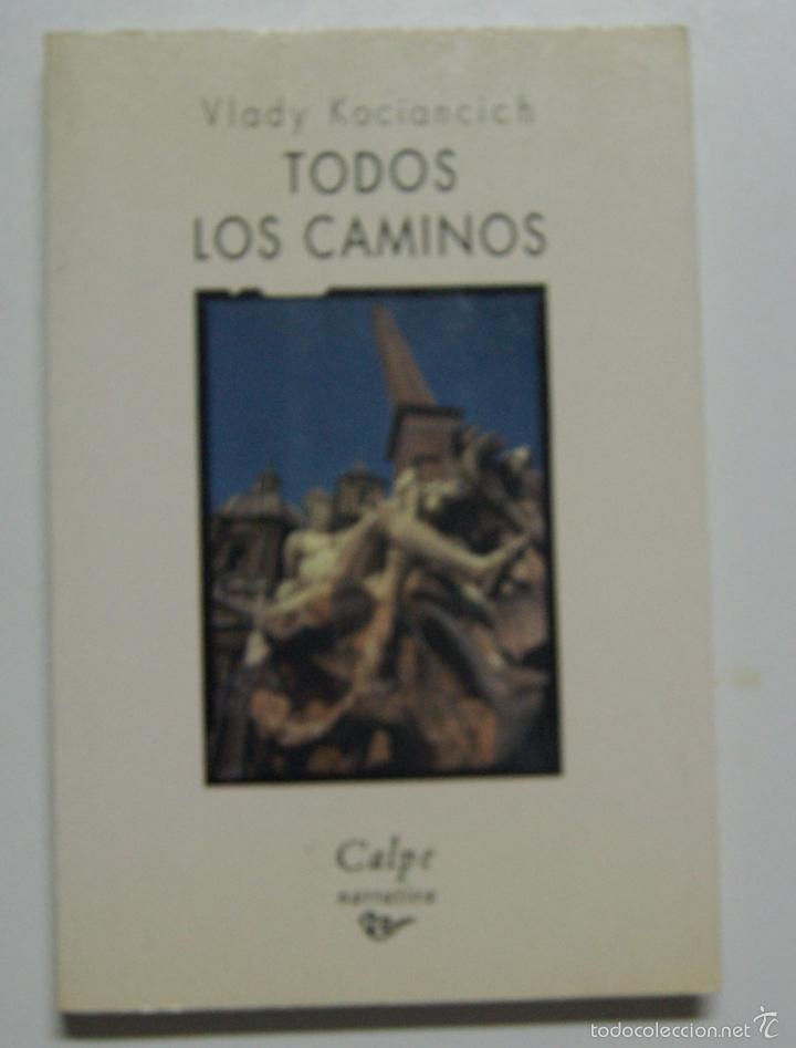 Libros: Todos los caminos / Kociancich, Vlady - Foto 1