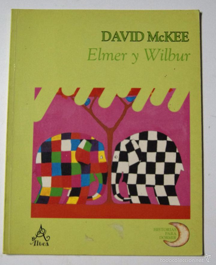 Libros: Elmer Y Wilbur / David Mckee - Foto 1
