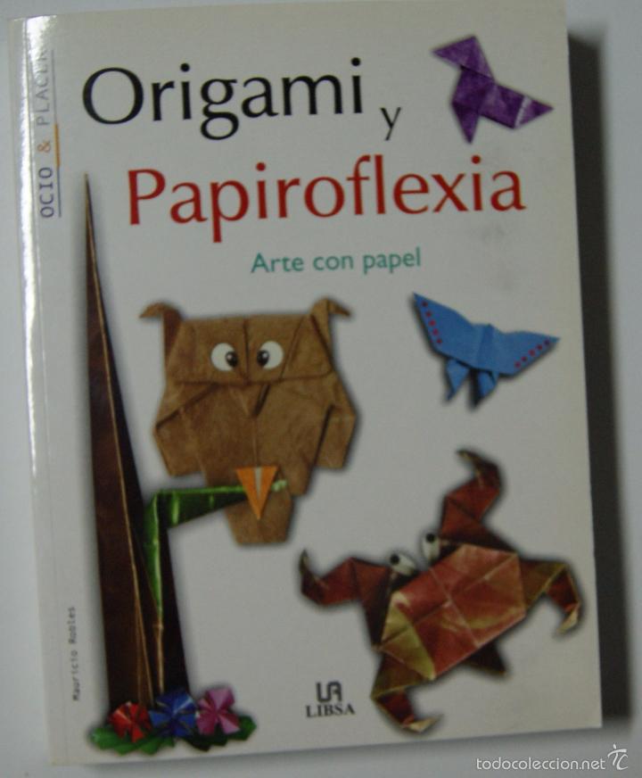 Libros: Origami y papiroflexia. Arte con papel / Robles, Mauricio - Foto 1