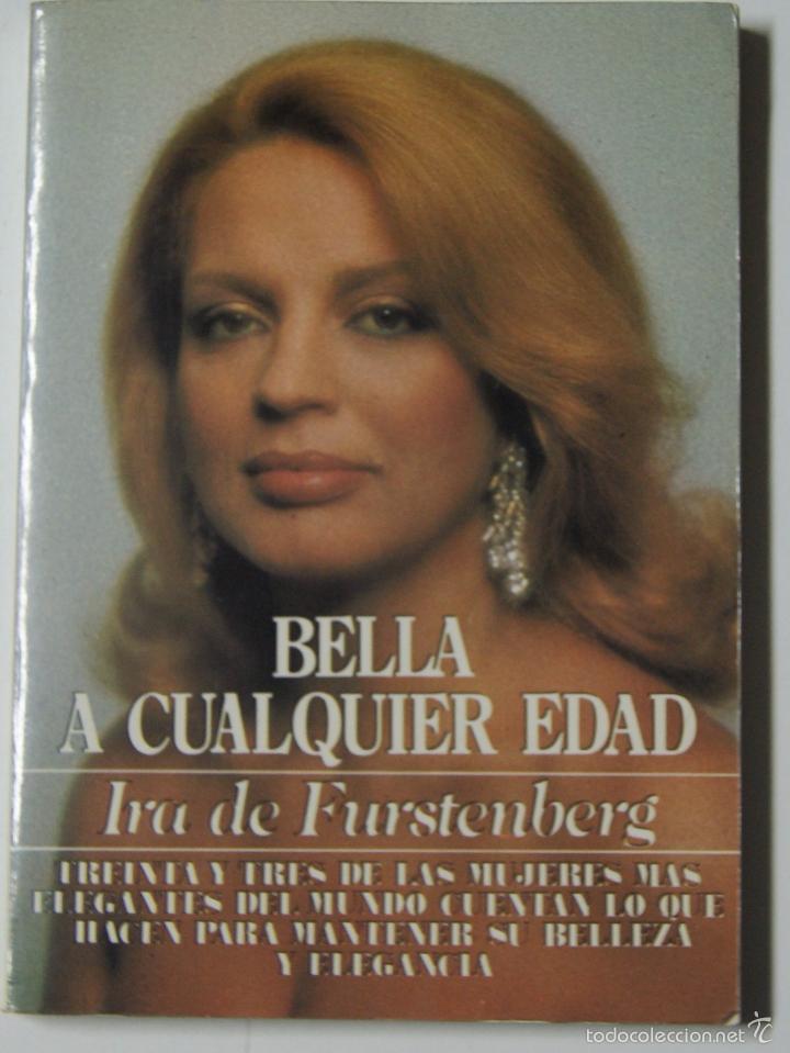 Libros: Bella a cualquier edad / Furstenberg, Ira de, Princesa - Foto 1