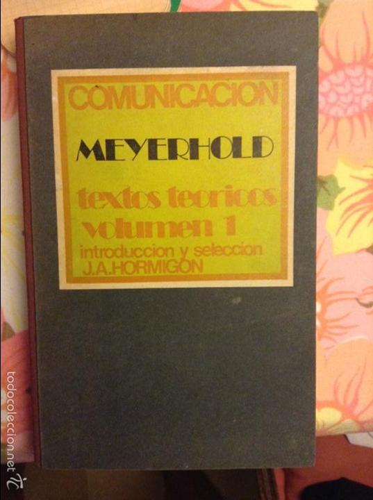 Libros: Comunicaci&oacute;n. Textos te&oacute;ricos Volumen 1 - Meyerhold - - Foto 1