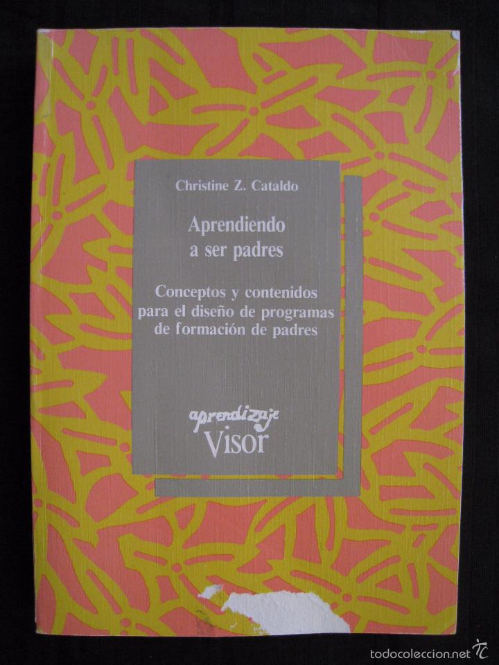 Libros: APRENDIENDO A SER PADRES - CHRISTINE Z. CATALDO. - Foto 2