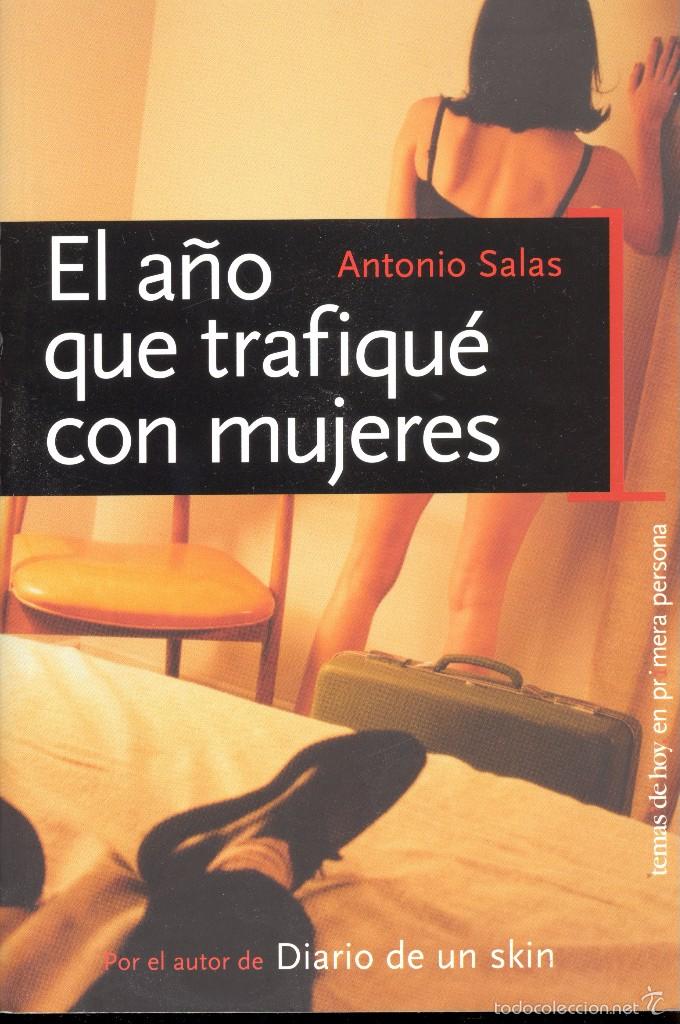 Livres: EL A&Ntilde;O QUE TRAFIQUE CON MUJERES - ANTONIO SALAS