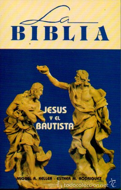 Libros: NUEVOS HORIZONTES. N&ordm; 20. JES&Uacute;S Y EL BAUTISTA. - Foto 1