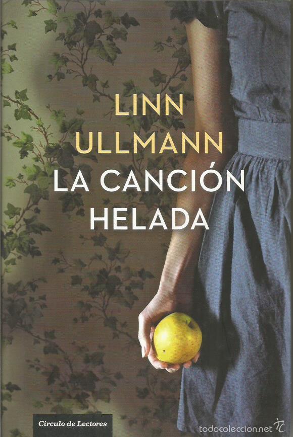 Libros: LA CANCI&Oacute;N HELADA - Ullmann,Linn - Foto 1