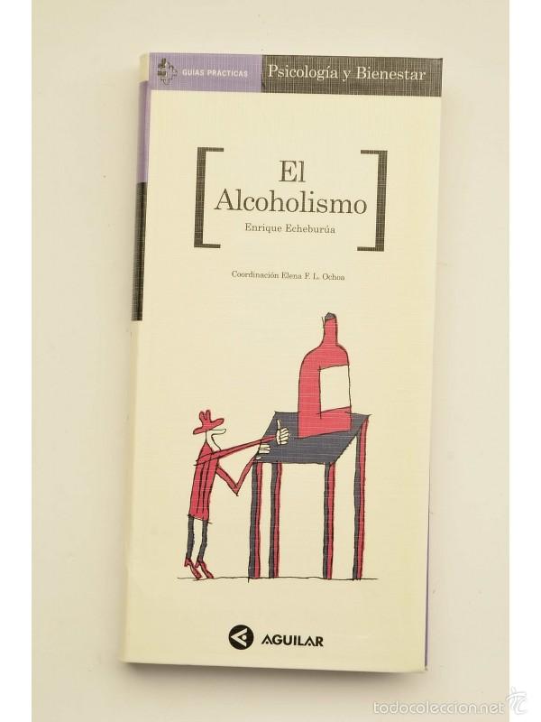 Libros: El alcoholismo - ECHEBUR&Uacute;A, Enrique - Foto 1