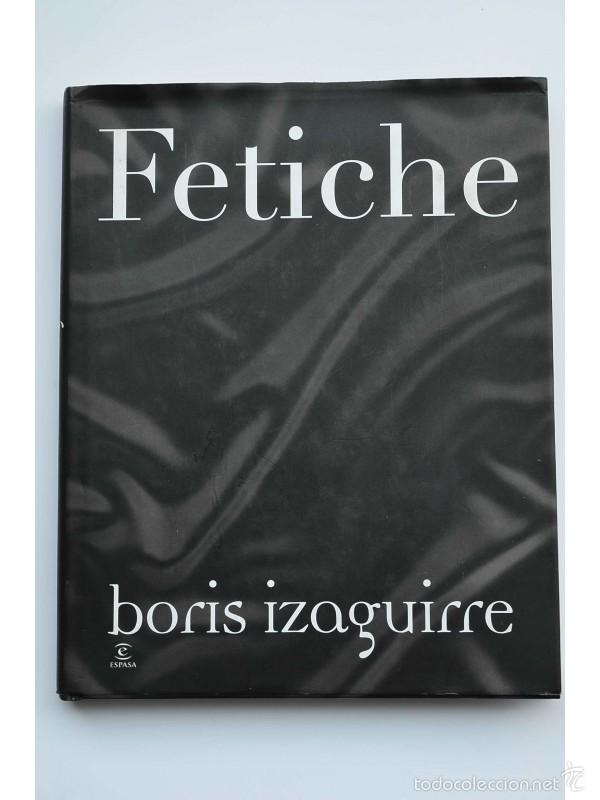 Libros: Fetiche - IZAGUIRRE, Boris - Foto 1
