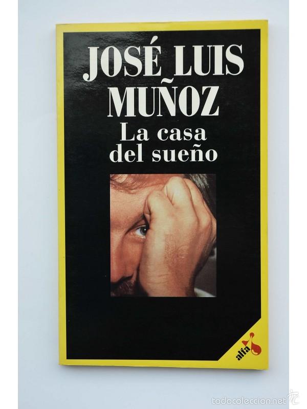 Libros: La casa del sue&ntilde;o - MU&Ntilde;OZ, Jos&eacute; Luis - Foto 1