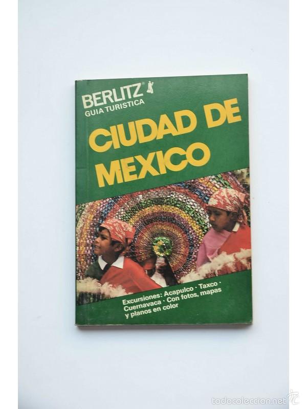 Libros: Ciudad de M&eacute;xico. Gu&iacute;a tur&iacute;stica - AUTORES VARIOS - Foto 1