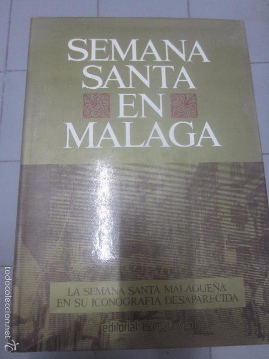 Libros: la semana santa malague&ntilde;a en su iconografia desaparecida tomo 2