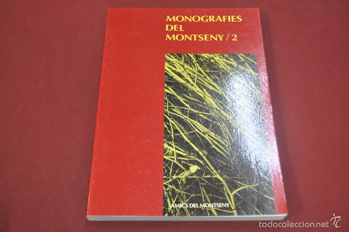 Libri di seconda mano: Monografies del Montseny 2 - Amics del Montseny - primera edici&oacute; juliol 1987 segona edici&oacute; 1989