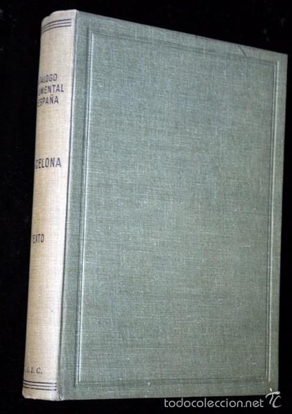 Libros: CATALOGO MONUMENTAL DE ESPA&Ntilde;A - LA CIUDAD DE BARCELONA - TEXTO - 1948 - - Foto 1