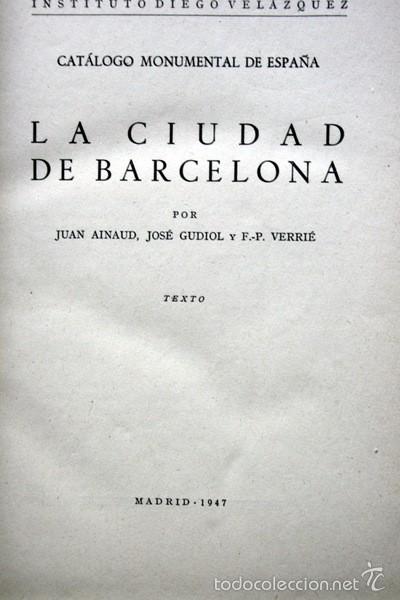 Libros: CATALOGO MONUMENTAL DE ESPA&Ntilde;A - LA CIUDAD DE BARCELONA - TEXTO - 1948 - - Foto 2