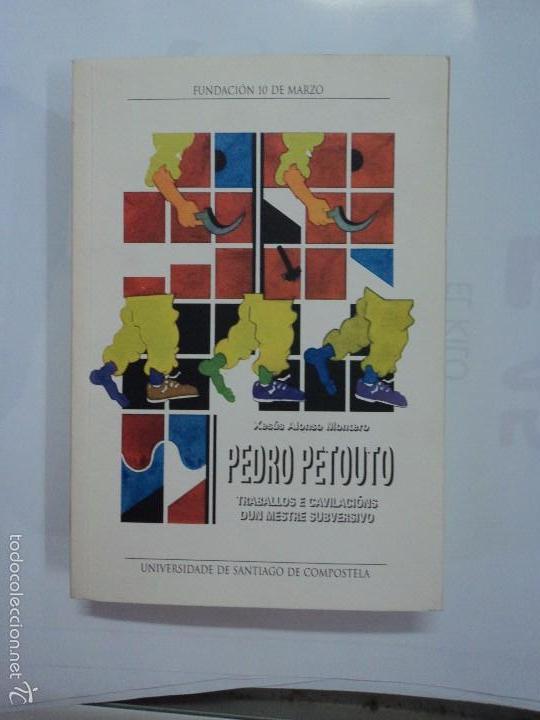 Libros: Pedro Petouto - Xes&uacute;s Alonso Montero - Foto 1