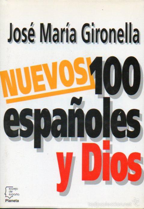 Libros: NUEVOS 100 ESPA&Ntilde;OLES Y DIOS. 1&ordf; edici&oacute;n. - Foto 1