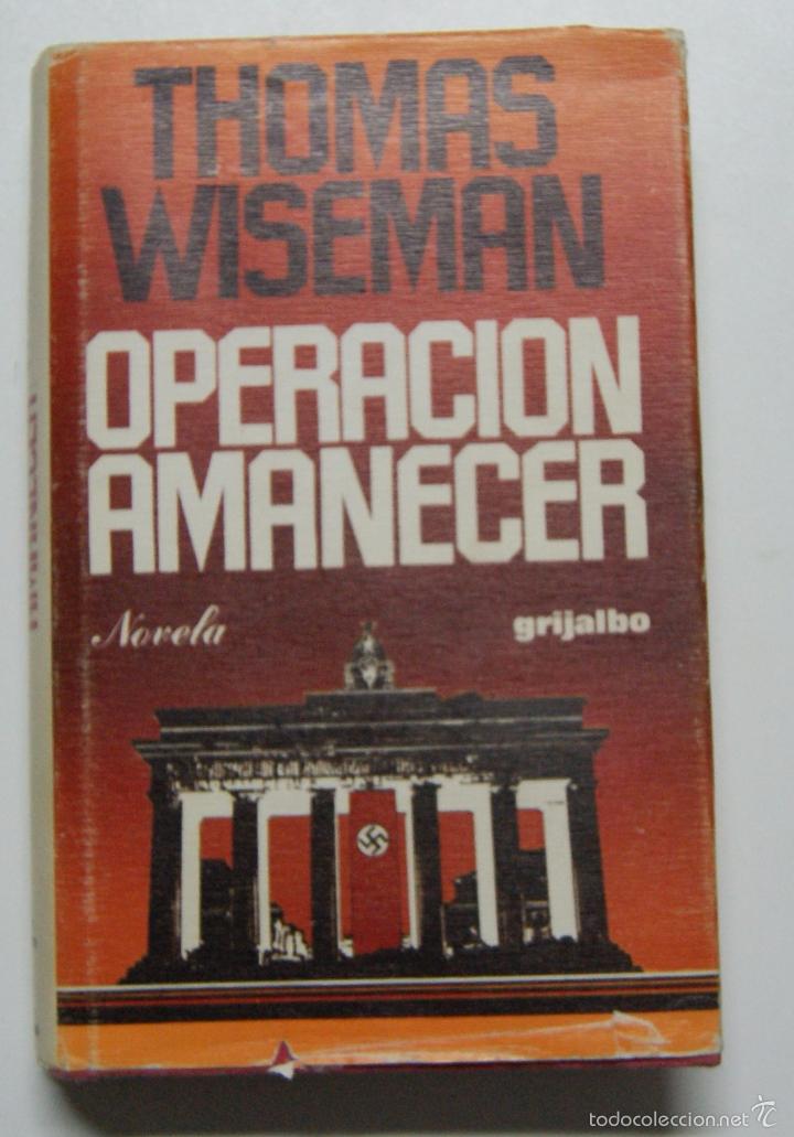 Libros: Operacion Amanecer / Wiseman Thomas - Foto 1