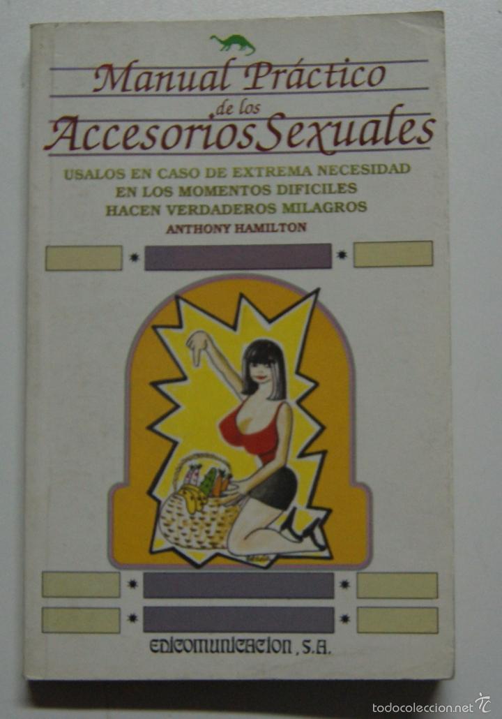 Libros: MANUAL PRACTICO DE LOS ACCESORIOS SEXUALES / ANTHONY HAMILTON - Foto 1