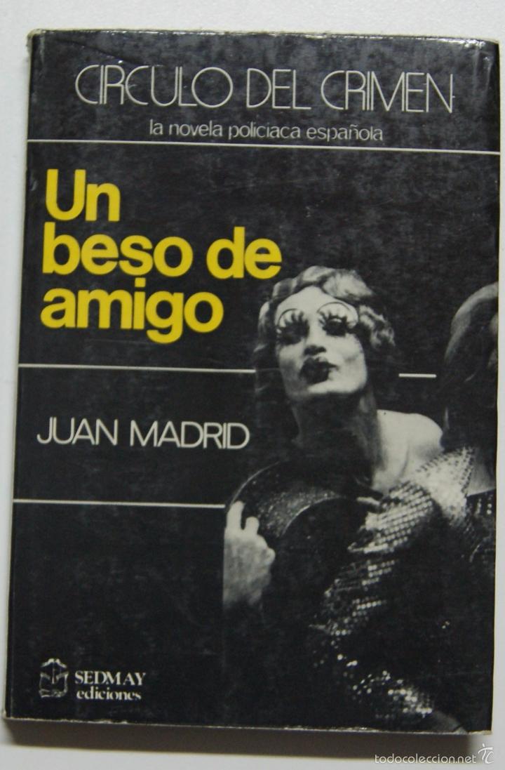 Libros: UN BESO DE AMIGO / Juan Madrid - Foto 1