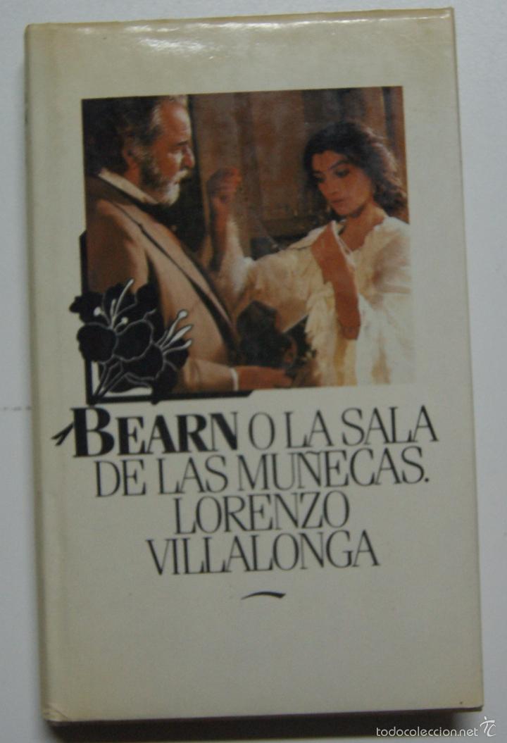 Libros: BEARN O LA SALA DE LAS MU&Ntilde;ECAS / Villalonga, Lloren&ccedil; - Foto 1