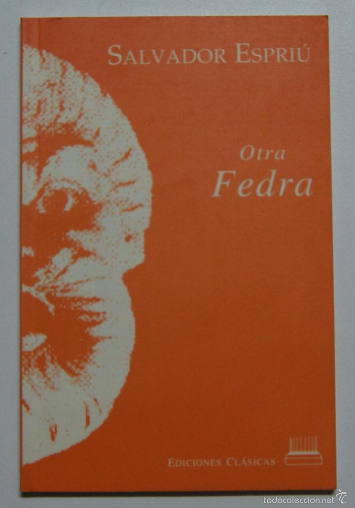 Libros: Otra fedra / Salvador Espriu - Foto 1