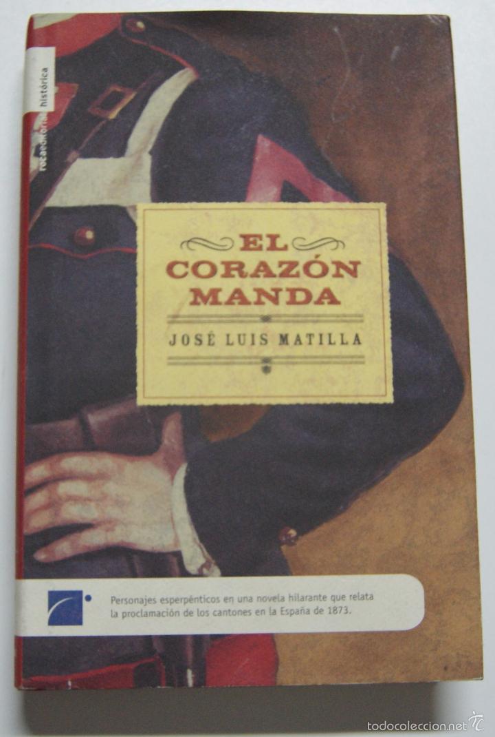 Libros: El coraz&oacute;n manda / S&aacute;nchez Matilla, Jos&eacute; Luis - Foto 1