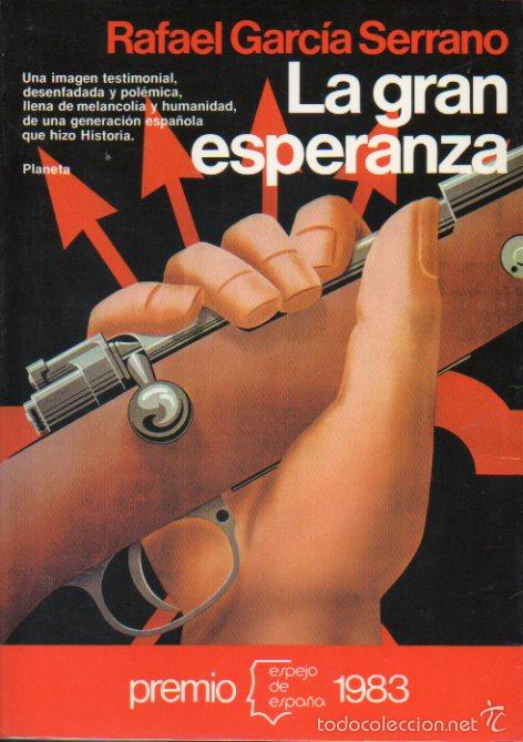 Libros: LA GRAN ESPERANZA. Premio Espejo de Espa&ntilde;a 1983. 1&ordf; edici&oacute;n. - Foto 1