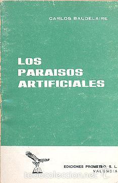 Libros: LOS PARAISOS ARTIFICIALES DE CARLOS BAUDELAIRE EDICIONES PROMETEO - Foto 1