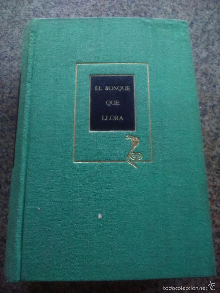 Libros: EL BOSQUE QUE LLORA -- VICKI BAUM -- EDHASA - 1955 -- - Foto 1