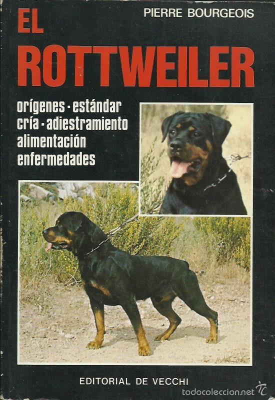 Libros: Pierre BOURGEOIS : El rottweiler.   (Ed. De Vecchi, 1984) - Foto 1