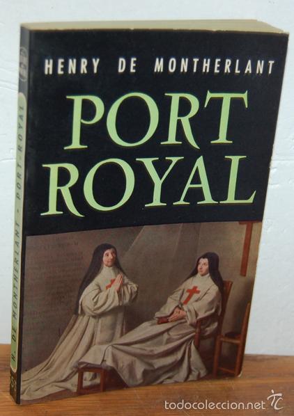 Libros: PORT-ROYAL. Notes de Th&eacute;atre (II) - HENRY DE MONTHERLANT - Foto 1