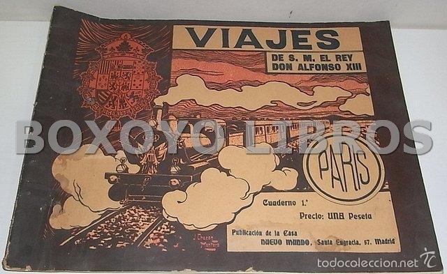 Libros: Viajes de S. M. el Rey Don Alfonso XIII. Cuaderno 1&ordm;. Par&iacute;s