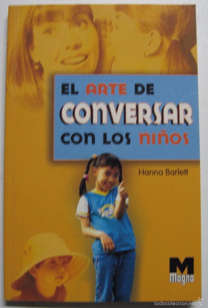 Libros: El Arte De Conversar Con Los Ni&ntilde;os / Barlett, Hanna - Foto 1
