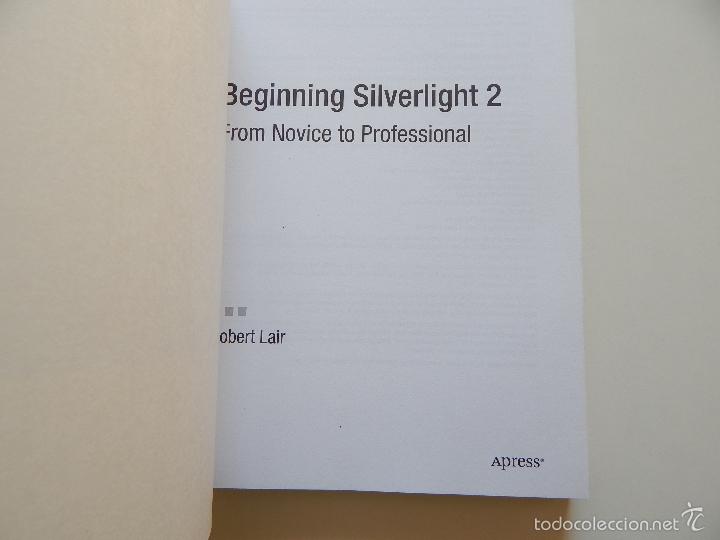 Libros: Beginning Silverlight 2. From novice to professional - Robert Lair - Foto 3
