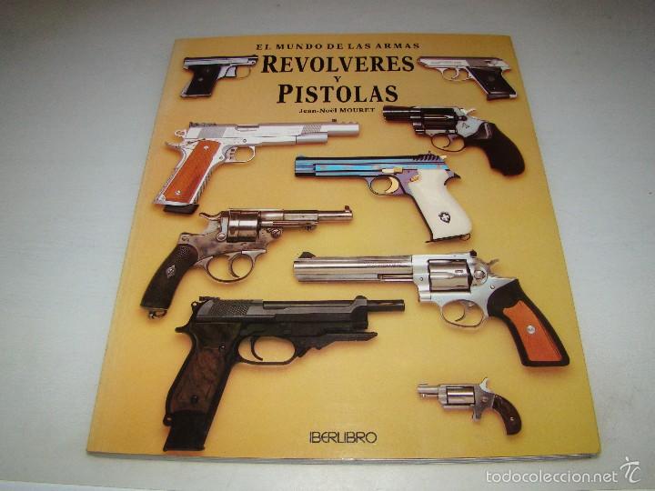 Libros: EL MUNDO DE LAS ARMAS - REVOLVERES Y PISTOLAS - Foto 1
