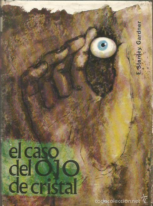 Libros: EL CASO DEL OJO DE CRISTAL - Gardner,Erle Stanley - Foto 1