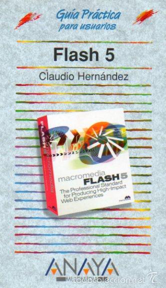 Libros: FLASH 5. Gu&iacute;a pr&aacute;ctica para programadores. - Foto 1