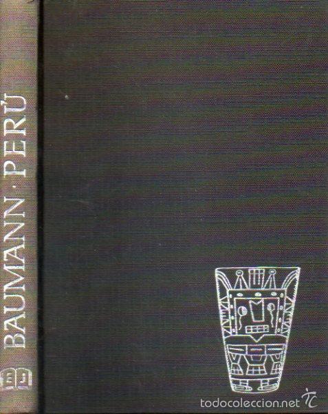 Libros: ORO Y DIOSES DEL PER&Uacute;. 1&ordf; edici&oacute;n espa&ntilde;ola. - Foto 1