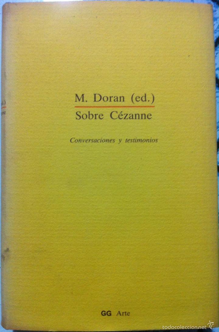 Libros: Michael Doran. Sobre C&eacute;zanne. Conversaciones y testimonios. 1980 - Foto 1