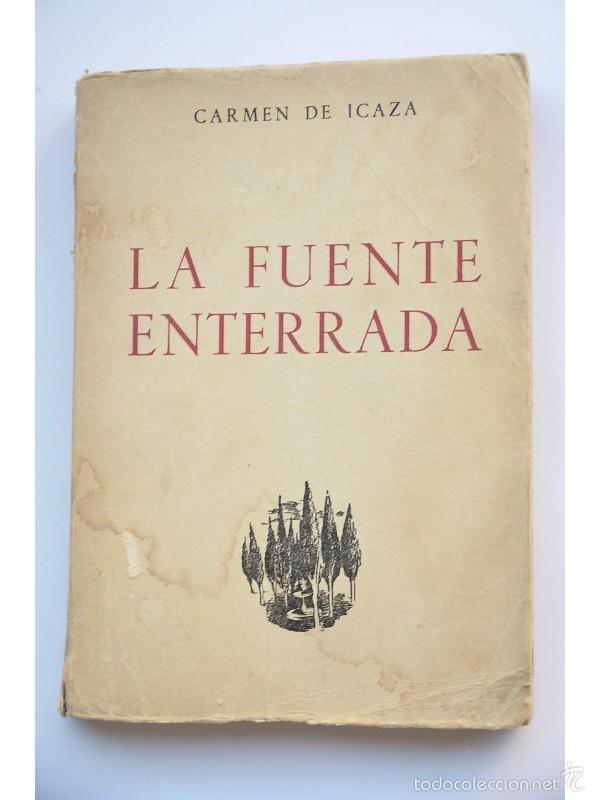 Libros: La fuente enterrada - ICAZA, Carmen de - Foto 1