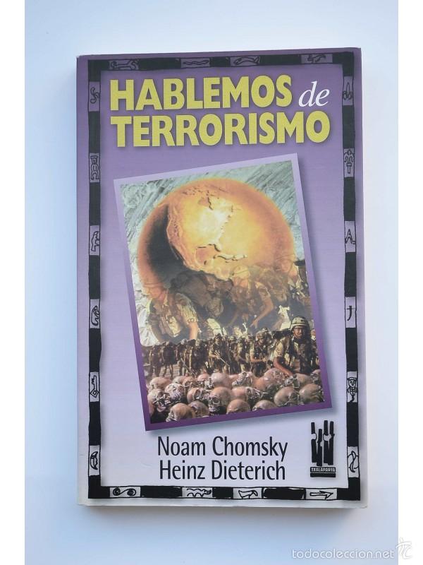 Libros: Hablemos de terrorismo - CHOMSKY, Noam. DIETERICH, Heinz - Foto 1