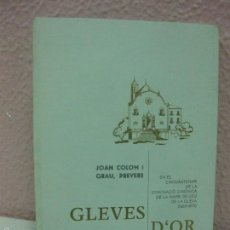 Libros: GLEVES D'OR. (I) POEMA. JOAN COLOM I GRAU, PREVERE. IMPRENTA PLANAS, VOLTREGA 1974. Lote 60932947